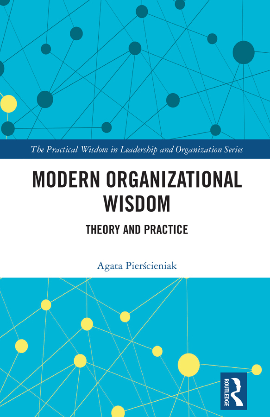 Modern Organizational Wisdom Theory and Practice 1st Edition â€“ PDF/EPUB Version Downloadable