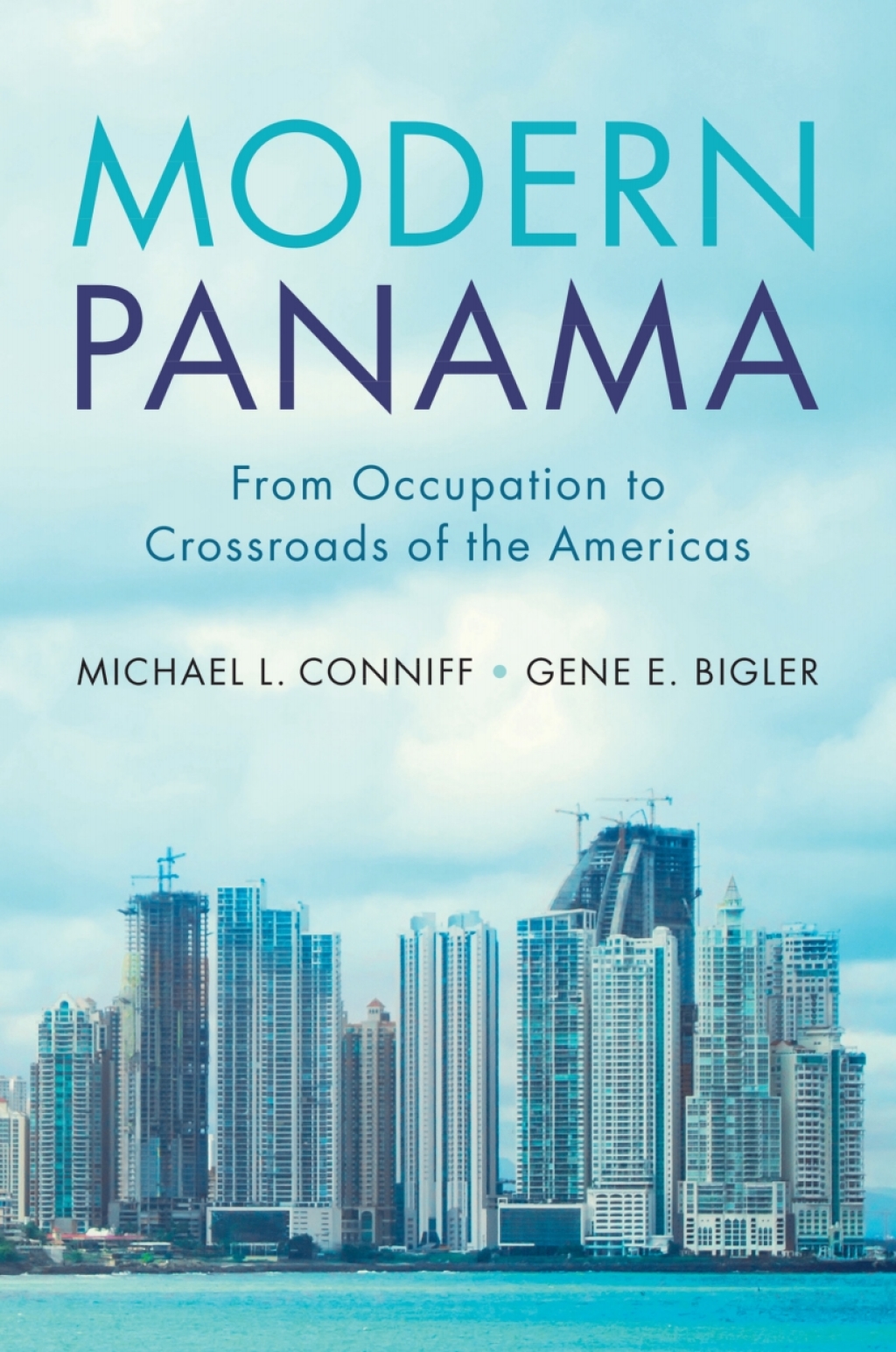 Modern Panama From Occupation to Crossroads of the Americas  â€“ PDF/EPUB Version Downloadable