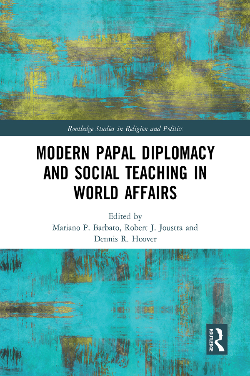 Modern Papal Diplomacy and Social Teaching in World Affairs 1st Edition â€“ PDF/EPUB Version Downloadable