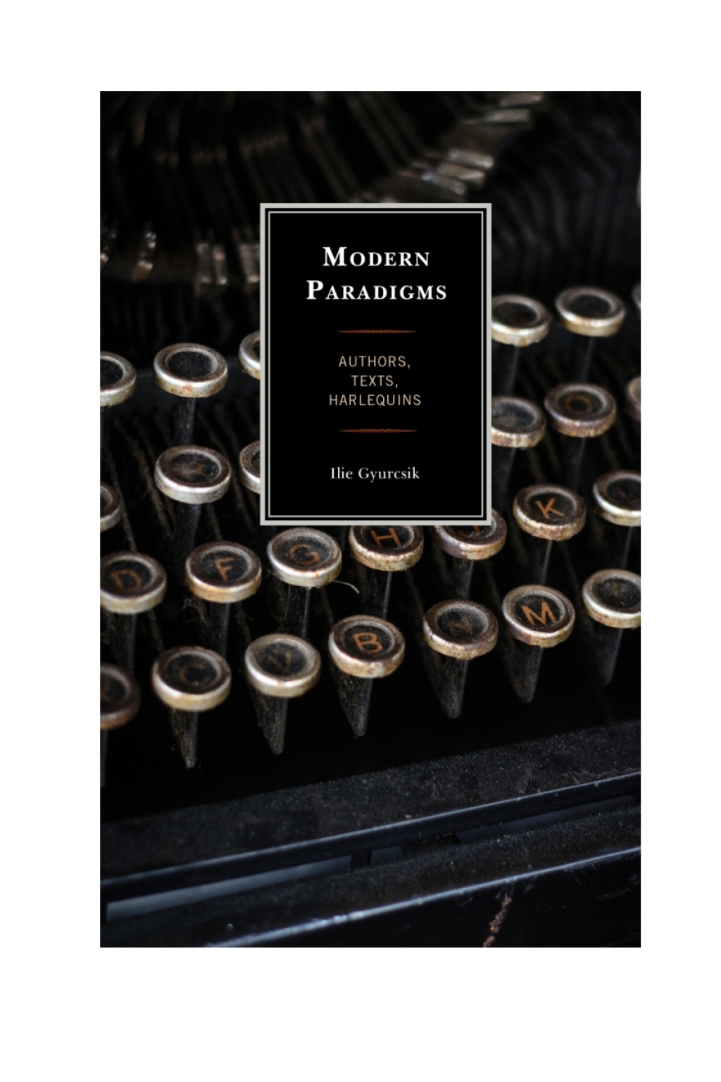 Modern Paradigms Authors, Texts, Harlequins 1st Edition â€“ PDF/EPUB Version Downloadable