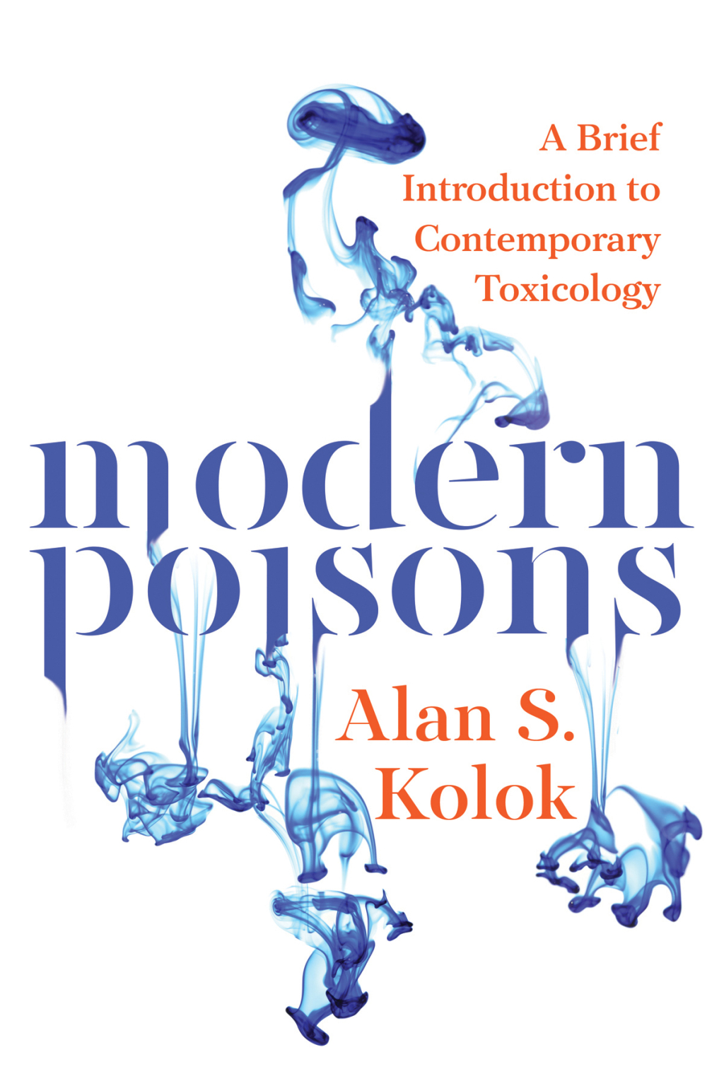 Modern Poisons A Brief Introduction to Contemporary Toxicology - (PDF/EPUB Version)