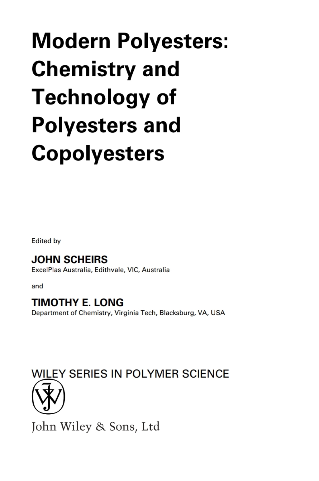 Modern Polyesters Chemistry and Technology of Polyesters and Copolyesters 1st Edition â€“ PDF/EPUB Version Downloadable