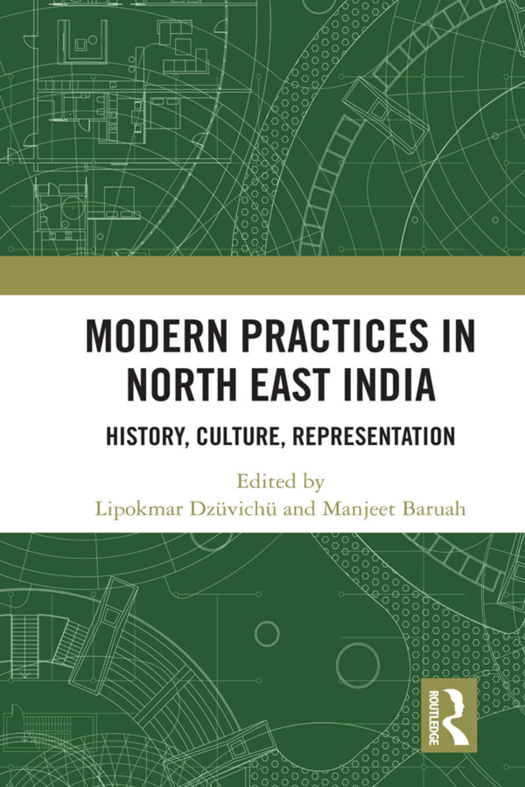 Modern Practices in North East India History, Culture, Representation 1st Edition â€“ PDF/EPUB Version Downloadable