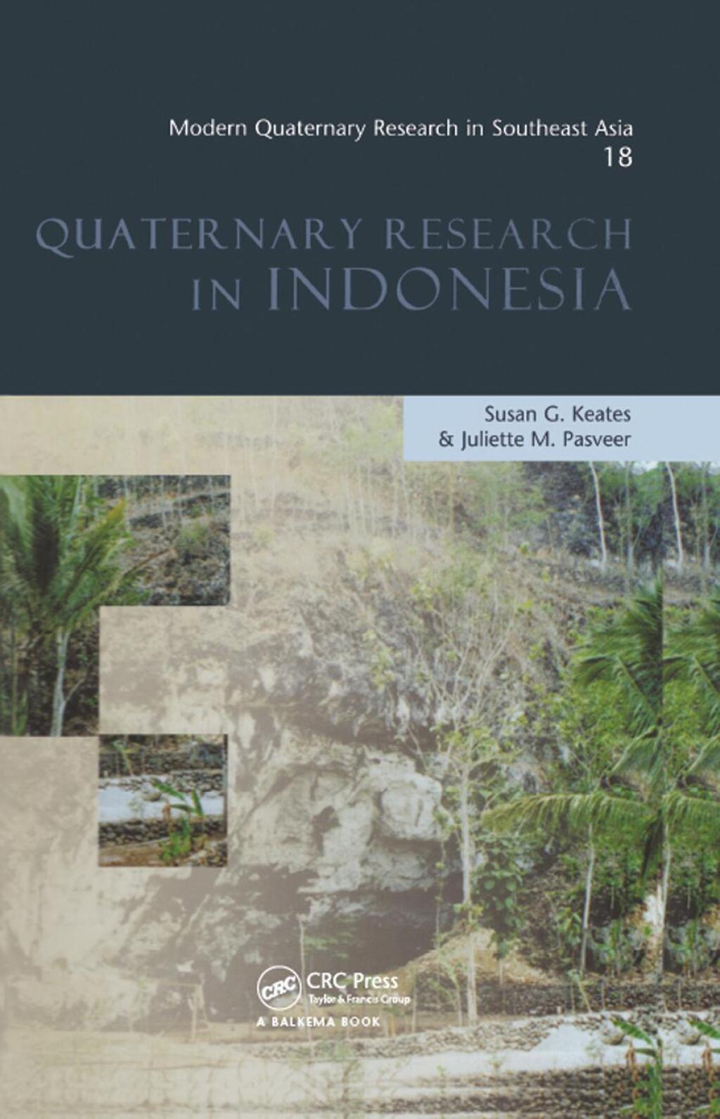 Modern Quaternary Research in Southeast Asia, Volume 18 Quaternary Research In Indonesia 1st Edition â€“ PDF/EPUB Version Downloadable