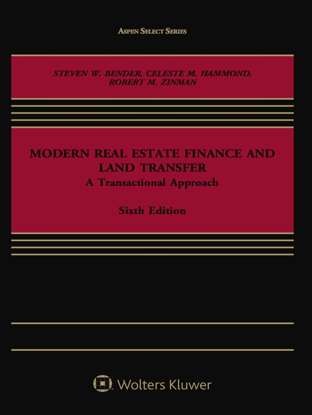 Modern Real Estate Finance and Land Transfer A Transactional Approach 6th Edition – PDF/EPUB Version Downloadable