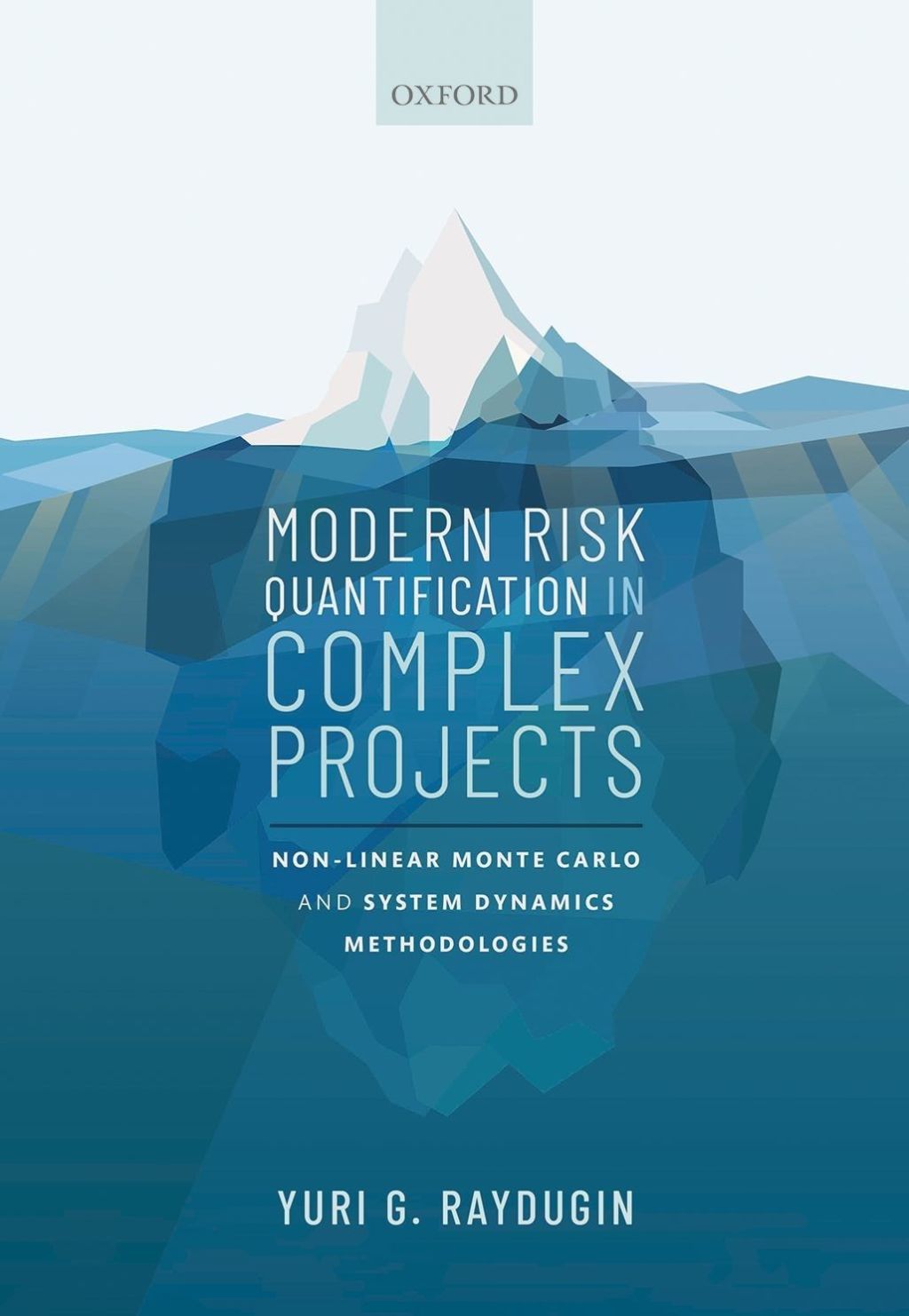 Modern Risk Quantification in Complex Projects Non-linear Monte Carlo and System Dynamics Methodologies  â€“ PDF/EPUB Version Downloadable