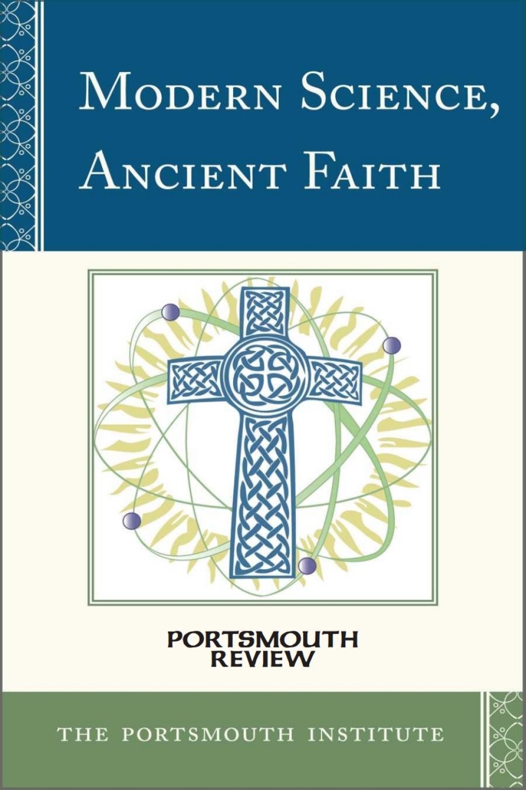Modern Science, Ancient Faith Portsmouth Review 1st Edition â€“ PDF/EPUB Version Downloadable