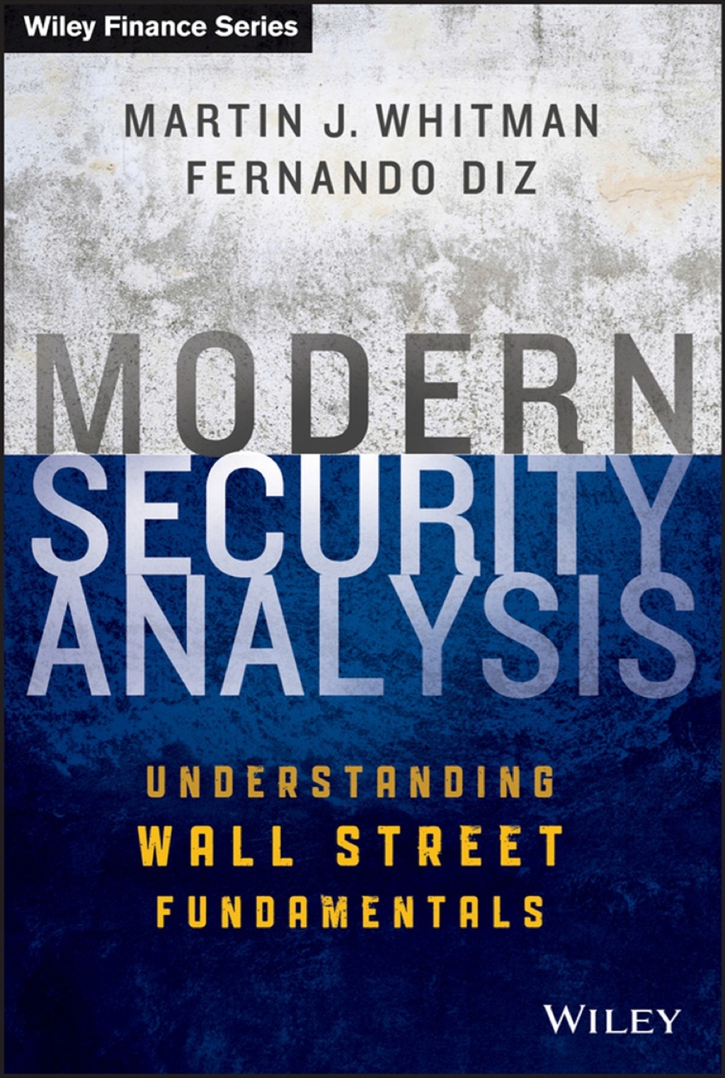 Modern Security Analysis: Understanding Wall Street Fundamentals 1st Edition â€“ PDF/EPUB Version Downloadable