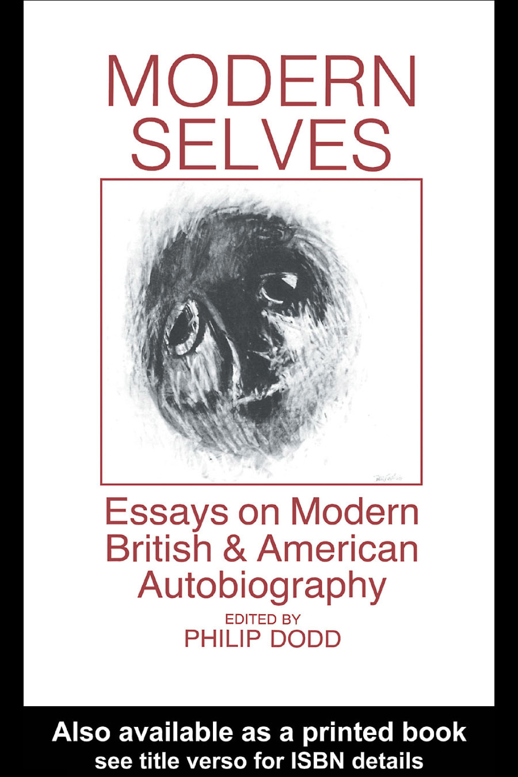 Modern Selves Essays on Modern British and American Autobiography 1st Edition â€“ PDF/EPUB Version Downloadable