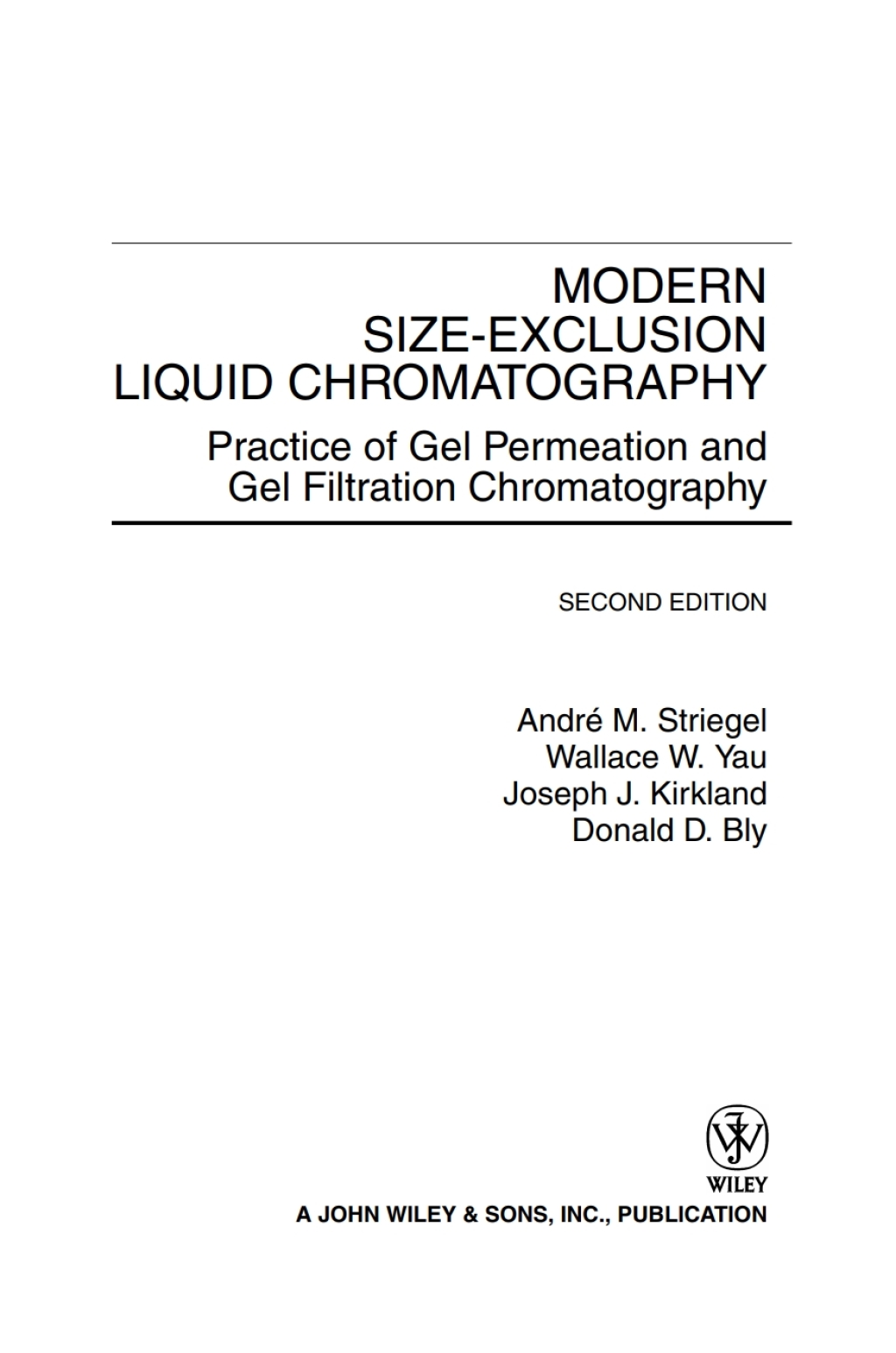 Modern Size-Exclusion Liquid Chromatography Practice of Gel Permeation and Gel Filtration Chromatography 2nd Edition â€“ PDF/EPUB Version Downloadable