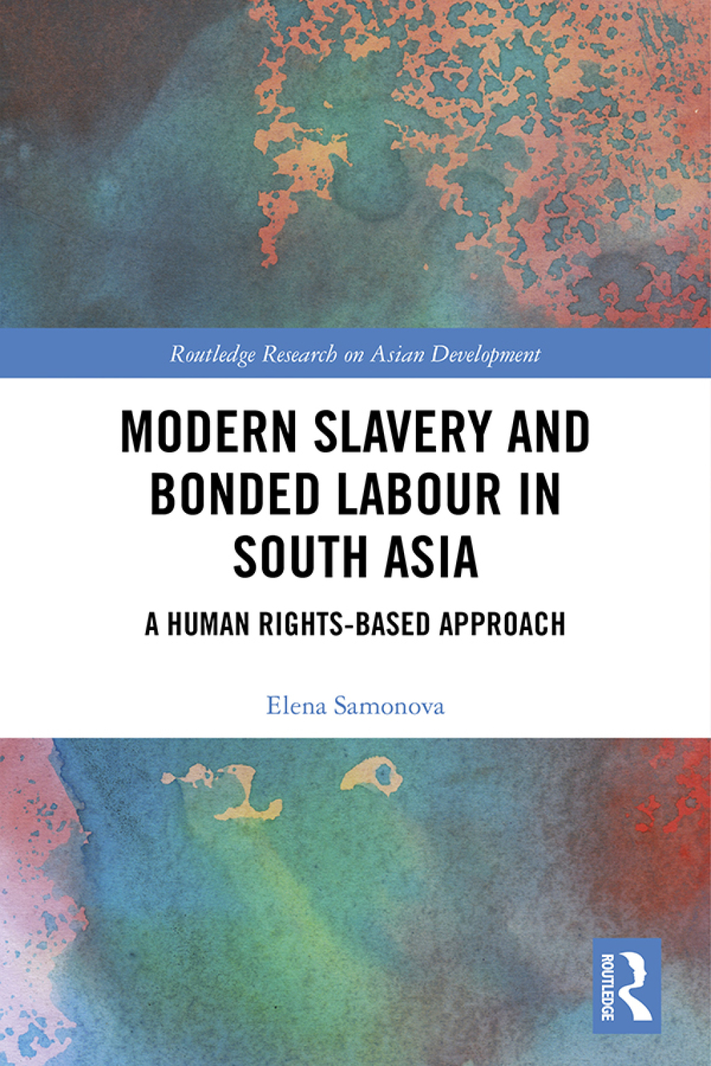 Modern Slavery and Bonded Labour in South Asia A Human Rights-Based Approach 1st Edition â€“ PDF/EPUB Version Downloadable