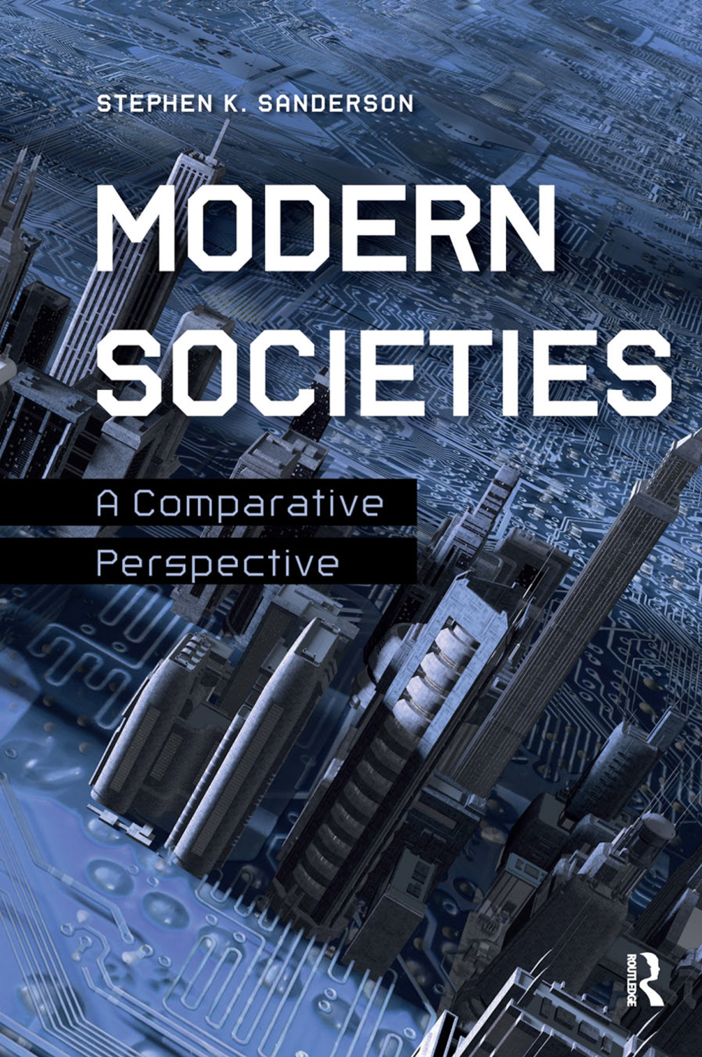 Modern Societies A Comparative Perspective 1st Edition â€“ PDF/EPUB Version Downloadable