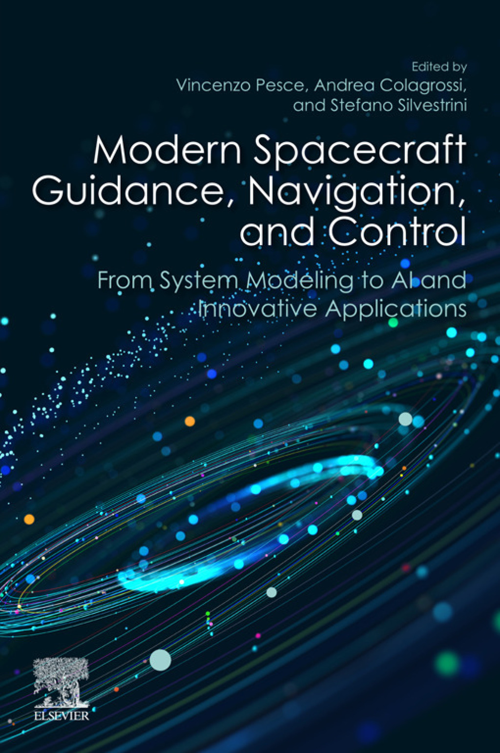 Modern Spacecraft Guidance, Navigation, and Control From System Modeling to AI and Innovative Applications 1st Edition â€“ PDF/EPUB Version Downloadable