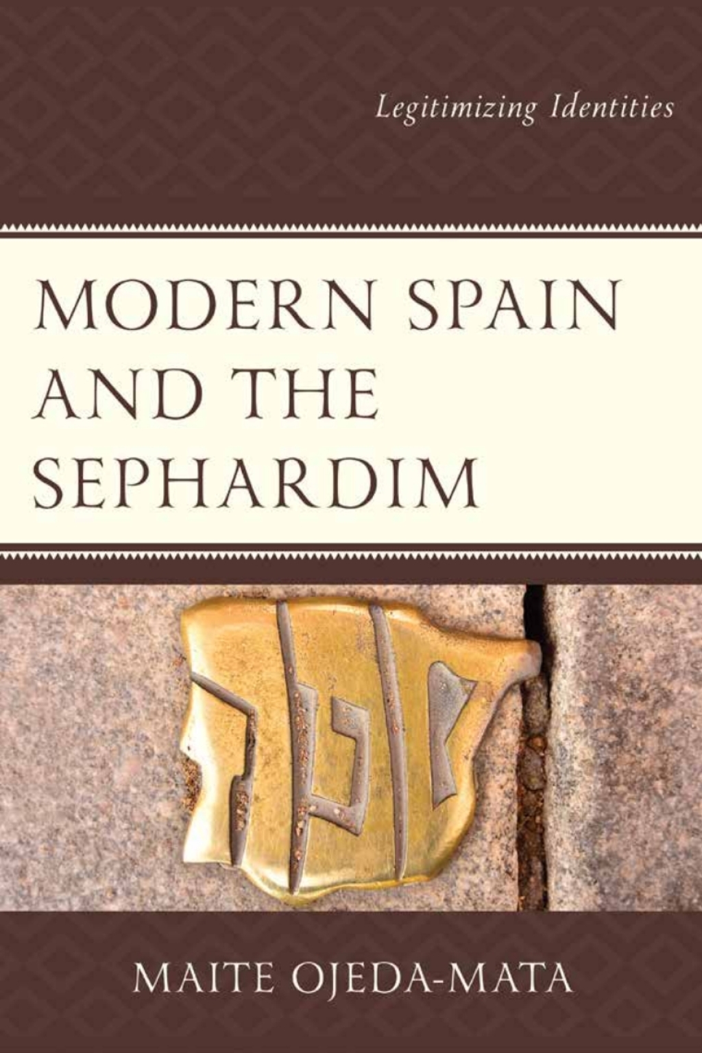 Modern Spain and the Sephardim Legitimizing Identities 1st Edition â€“ PDF/EPUB Version Downloadable
