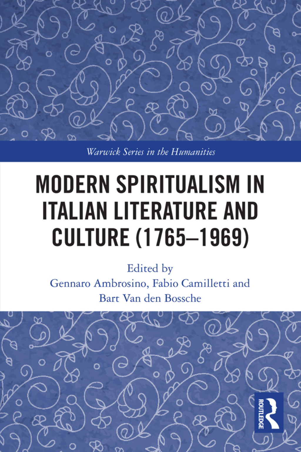 Modern Spiritualism in Italian Literature and Culture (1765-1969) 1st Edition â€“ PDF/EPUB Version Downloadable