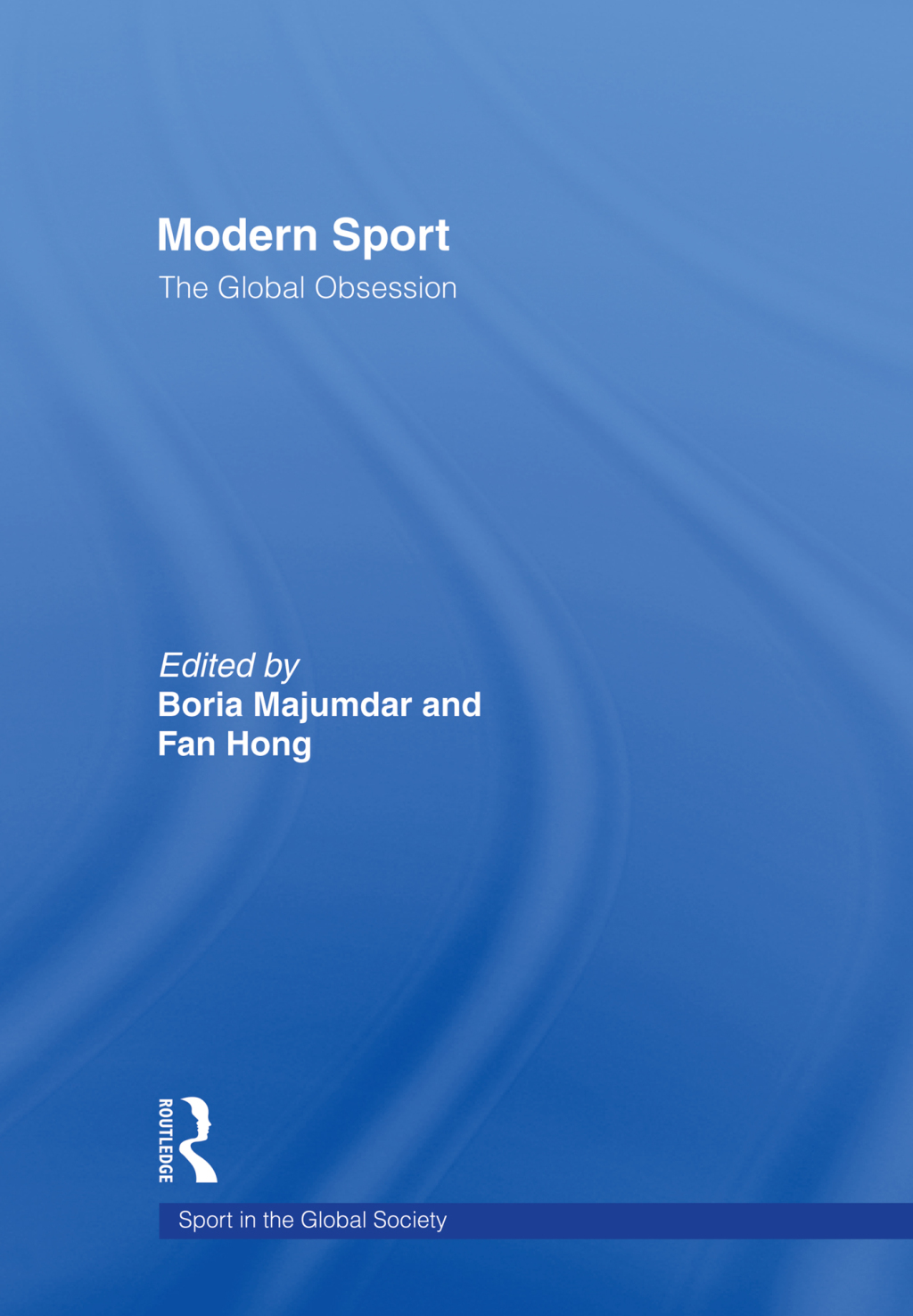 Modern Sport - The Global Obsession 1st Edition â€“ PDF/EPUB Version Downloadable
