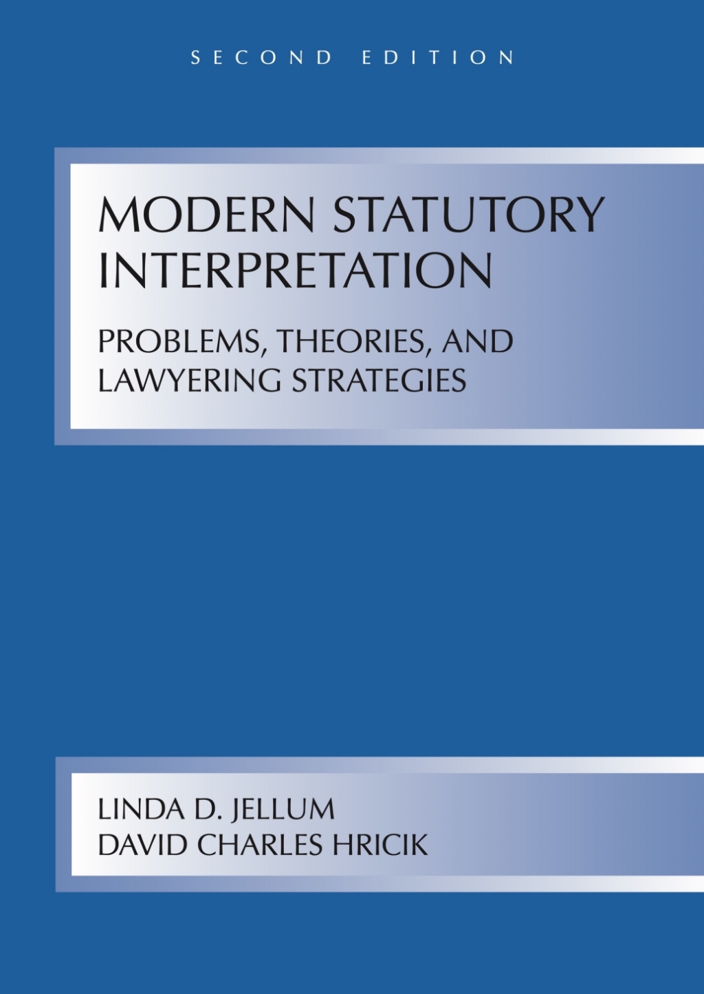 Modern Statutory Interpretation: Problems, Theories, and Lawyering Strategies 2nd Edition â€“ PDF/EPUB Version Downloadable