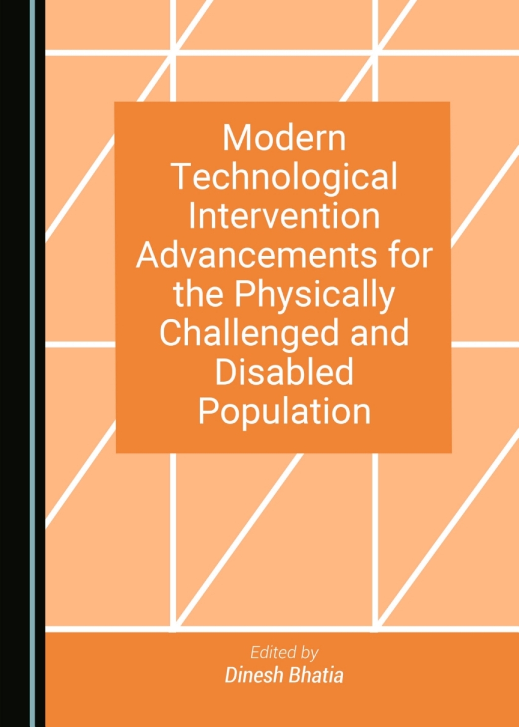 Modern Technological Intervention Advancements for the Physically Challenged and Disabled Population 1st Edition â€“ PDF/EPUB Version Downloadable