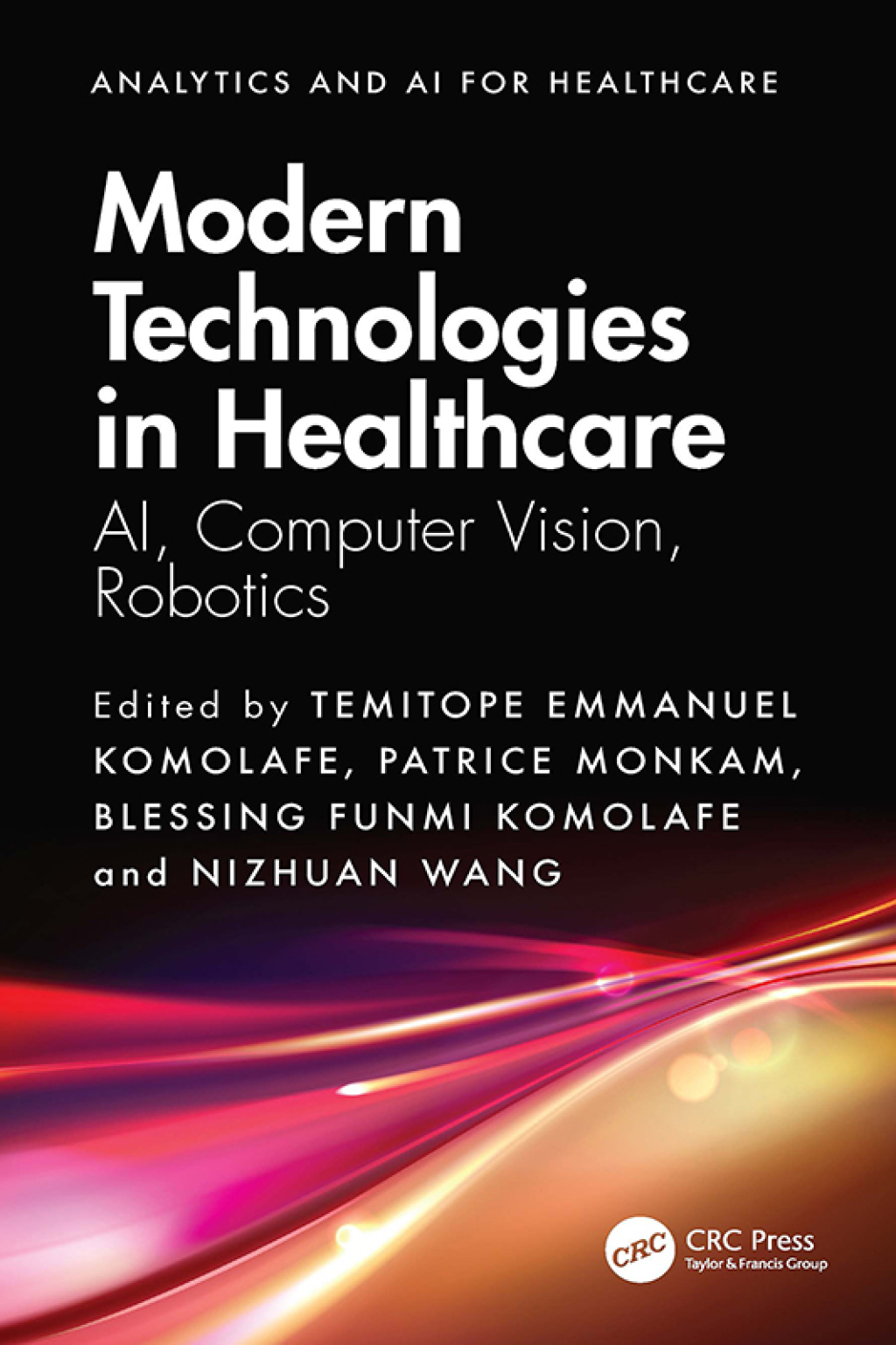 Modern Technologies in Healthcare AI, Computer Vision, Robotics 1st Edition â€“ PDF/EPUB Version Downloadable