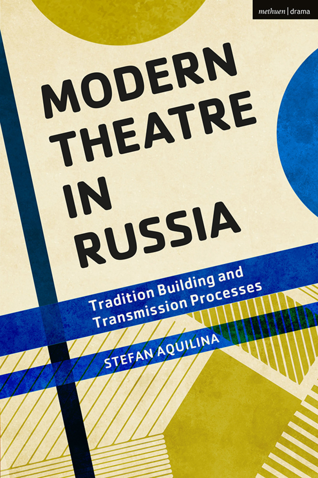 Modern Theatre in Russia Tradition Building and Transmission Processes 1st Edition â€“ PDF/EPUB Version Downloadable
