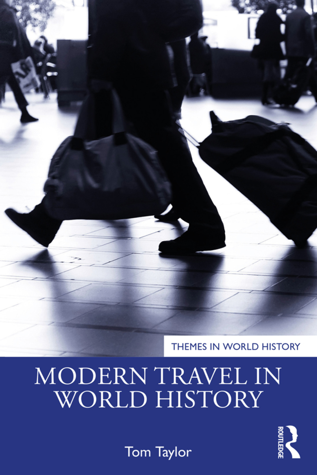 Modern Travel in World History 1st Edition â€“ PDF/EPUB Version Downloadable