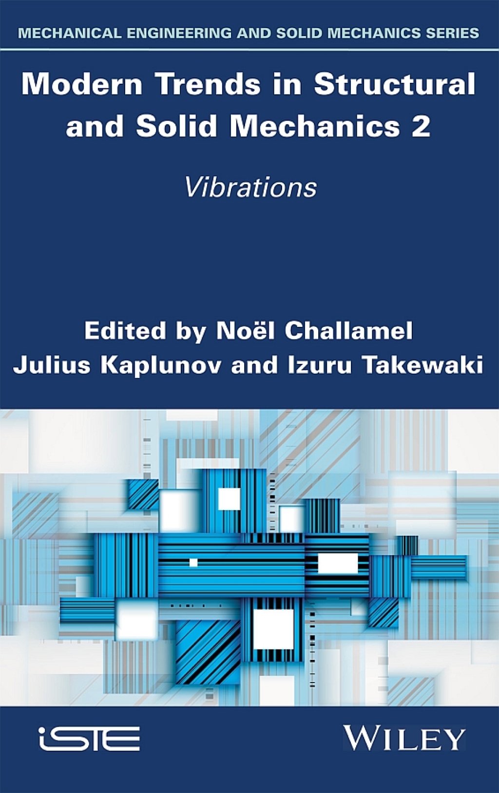 Modern Trends in Structural and Solid Mechanics 2 Vibrations 1st Edition â€“ PDF/EPUB Version Downloadable