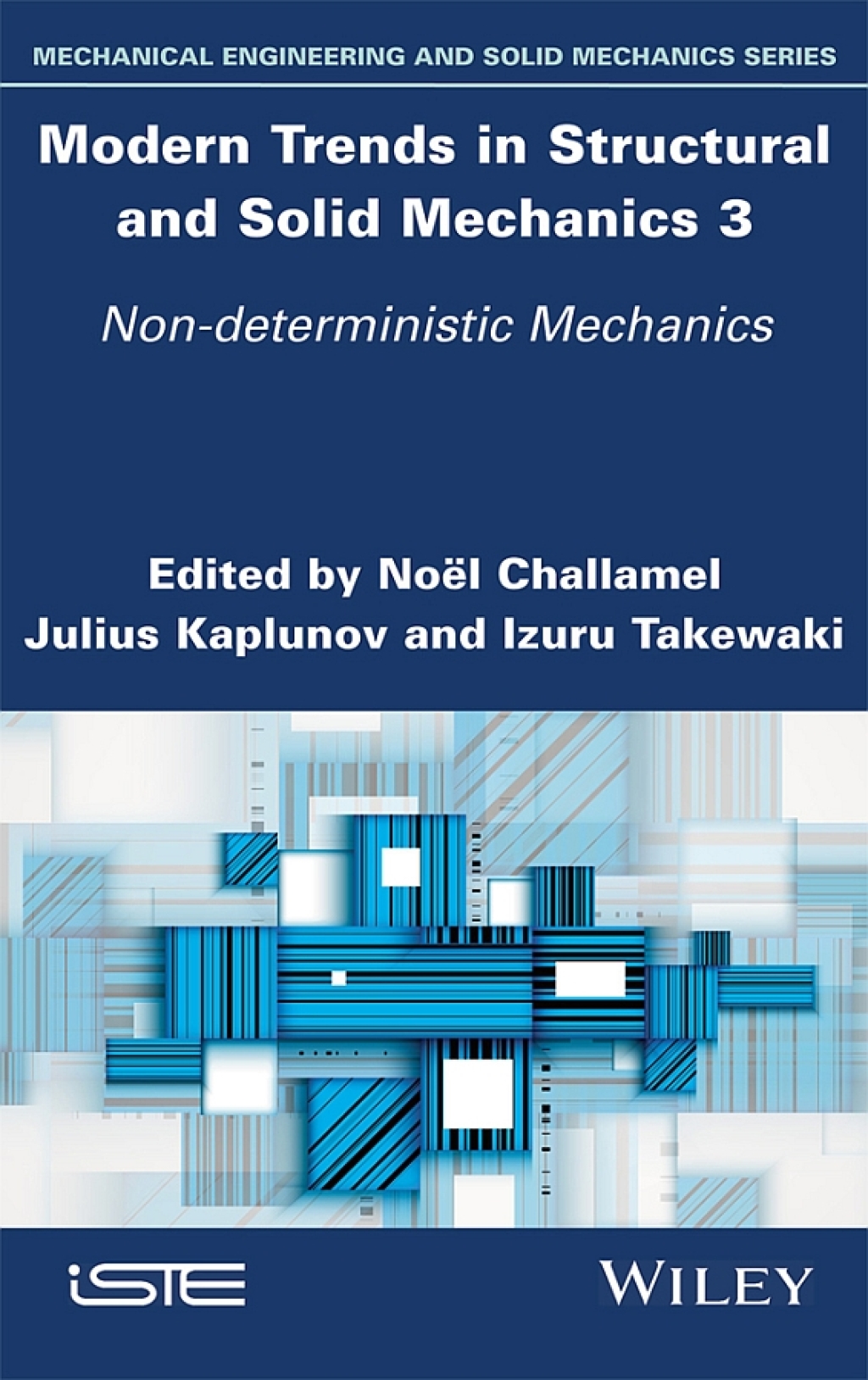 Modern Trends in Structural and Solid Mechanics 3 Non-deterministic Mechanics 1st Edition â€“ PDF/EPUB Version Downloadable