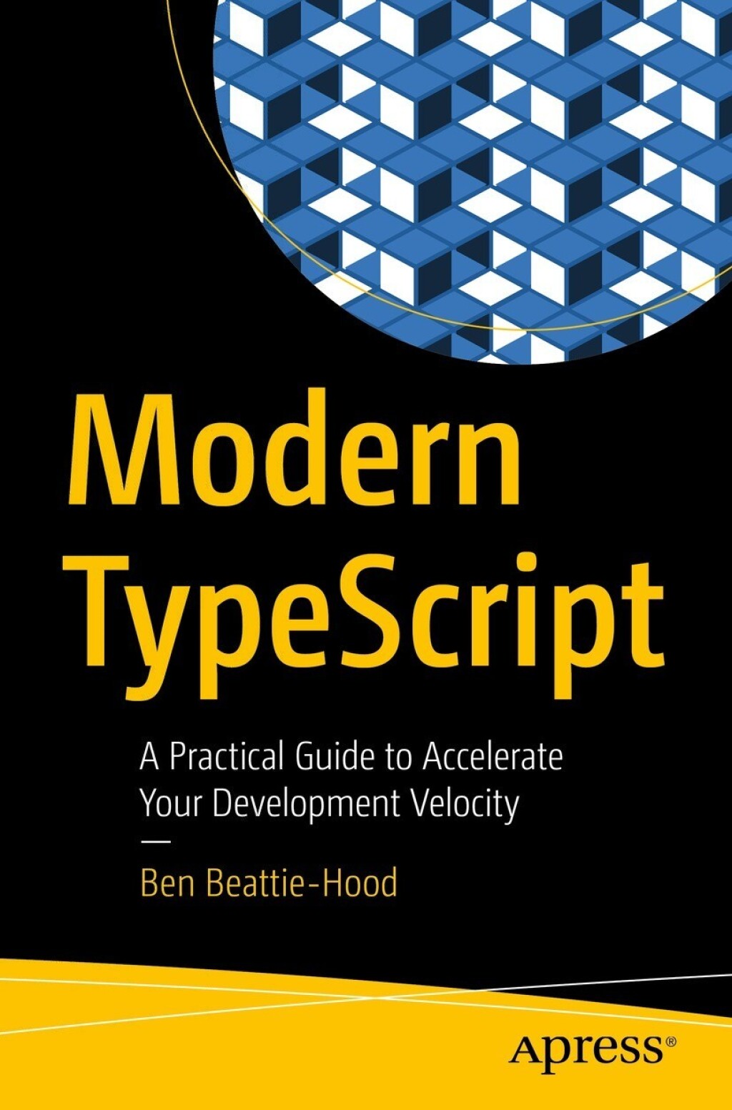 Modern TypeScript A Practical Guide to Accelerate Your Development Velocity  â€“ PDF/EPUB Version Downloadable