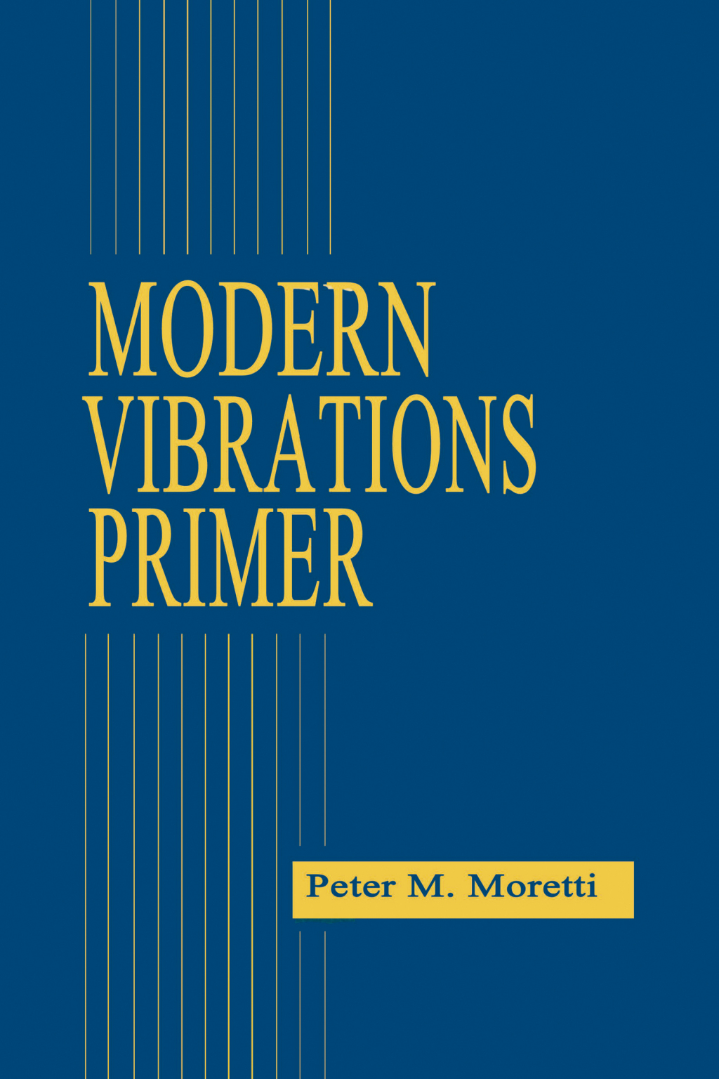 Modern Vibrations Primer 1st Edition â€“ PDF/EPUB Version Downloadable