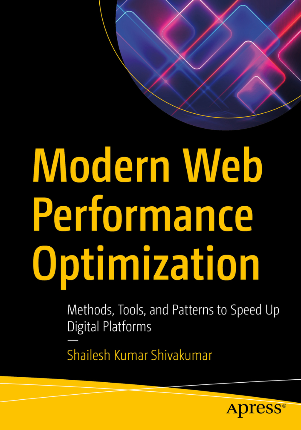 Modern Web Performance Optimization Methods, Tools, and Patterns to Speed Up Digital Platforms  â€“ PDF/EPUB Version Downloadable
