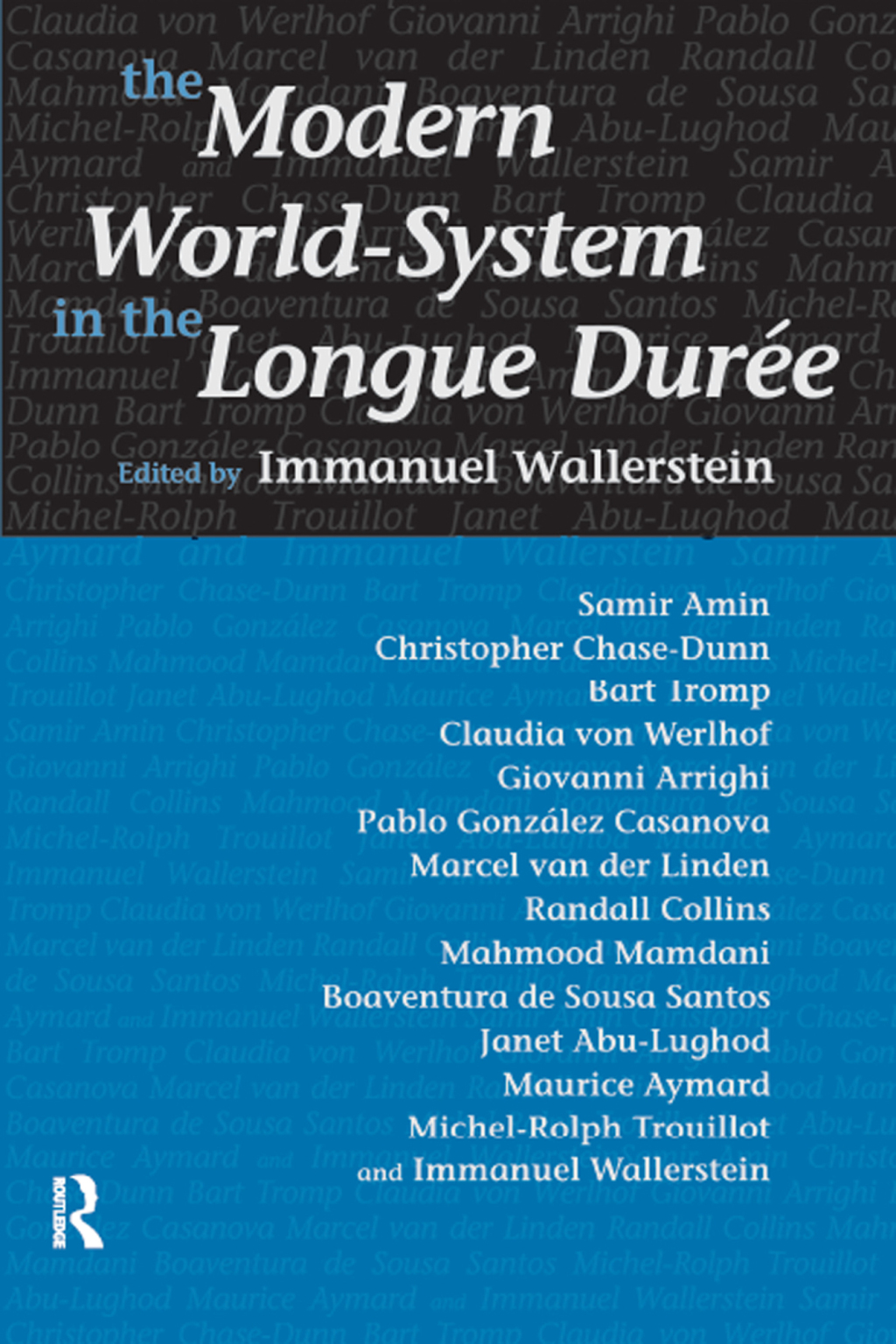 Modern World-System in the Longue Duree 1st Edition â€“ PDF/EPUB Version Downloadable