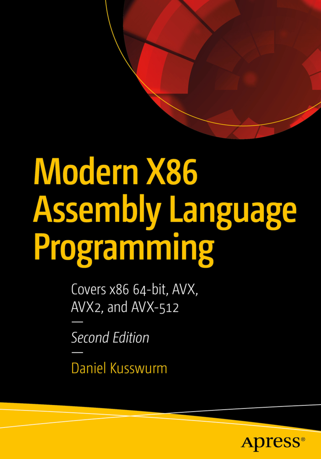 Modern X86 Assembly Language Programming Covers x86 64-bit, AVX, AVX2, and AVX-512 2nd Edition â€“ PDF/EPUB Version Downloadable