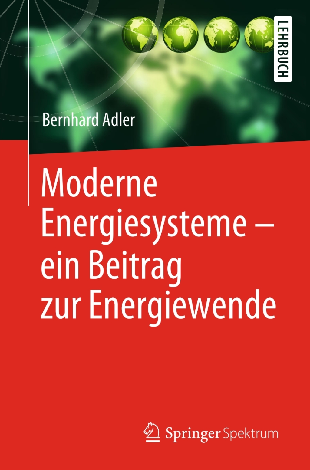 Moderne Energiesysteme â€“ ein Beitrag zur Energiewende - (PDF/EPUB Version)