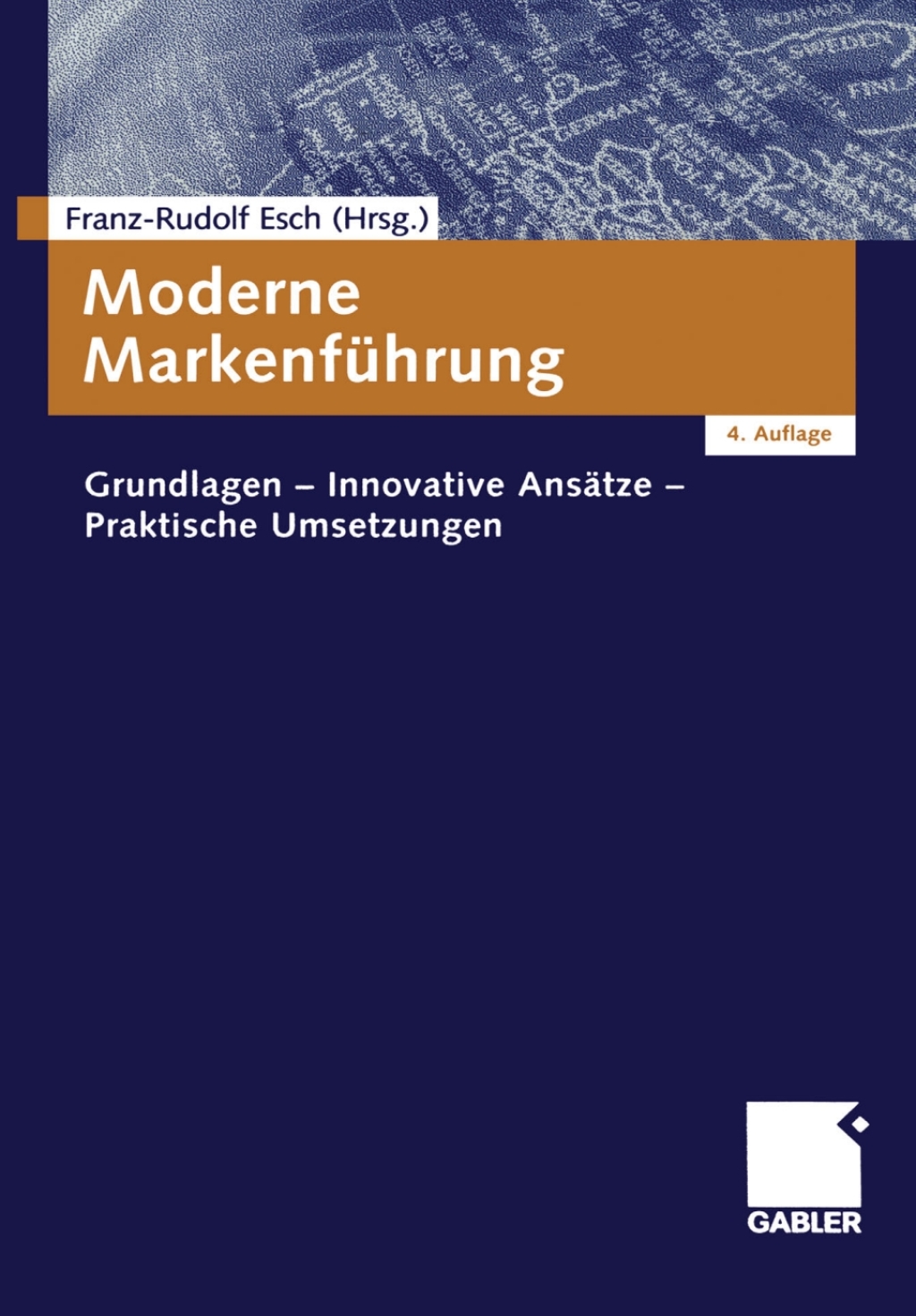Moderne MarkenfÃ¼hrung Grundlagen - Innovative AnsÃ¤tze - Praktische Umsetzungen 4th Edition â€“ PDF/EPUB Version Downloadable