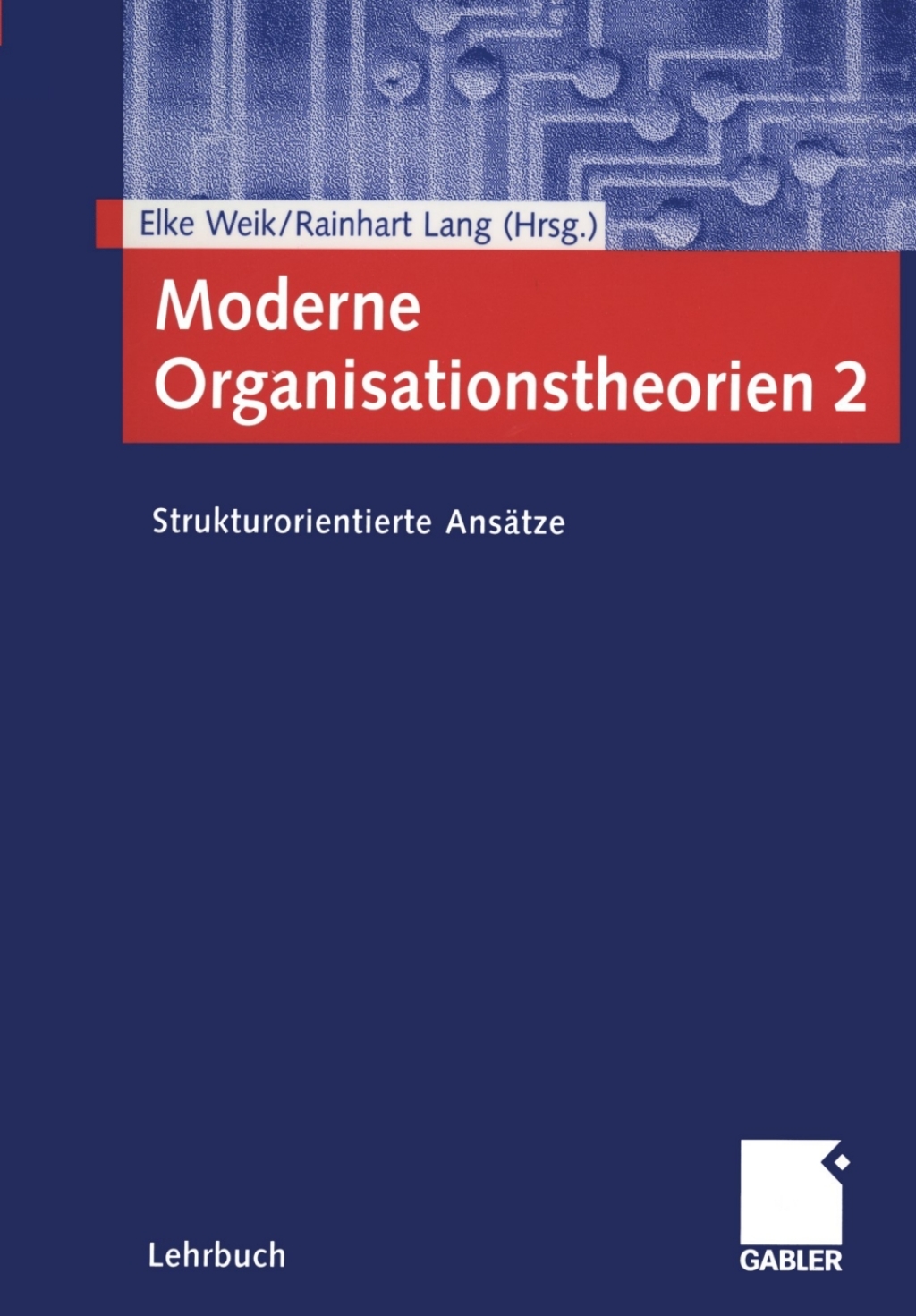 Moderne Organisationstheorien 2 Strukturorientierte AnsÃ¤tze 1st Edition â€“ PDF/EPUB Version Downloadable