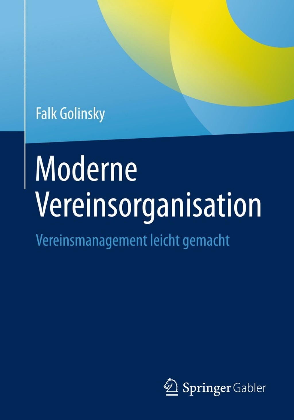 Moderne Vereinsorganisation Vereinsmanagement leicht gemacht - (PDF/EPUB Version)