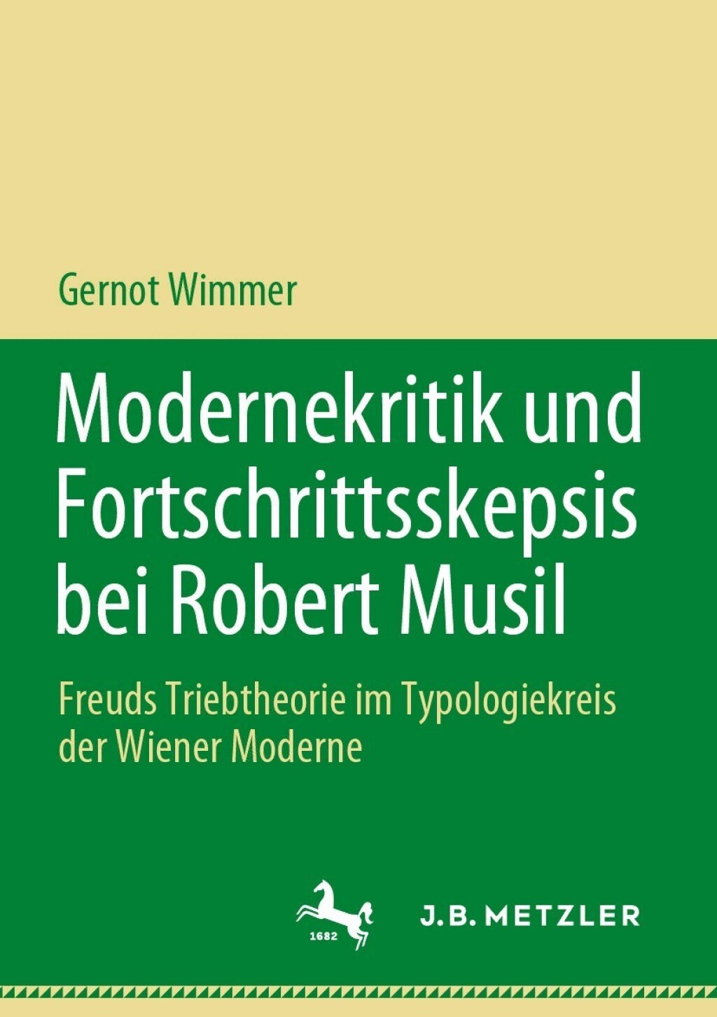Modernekritik und Fortschrittsskepsis bei Robert Musil Freuds Triebtheorie im Typologiekreis der Wiener Moderne  â€“ PDF/EPUB Version Downloadable