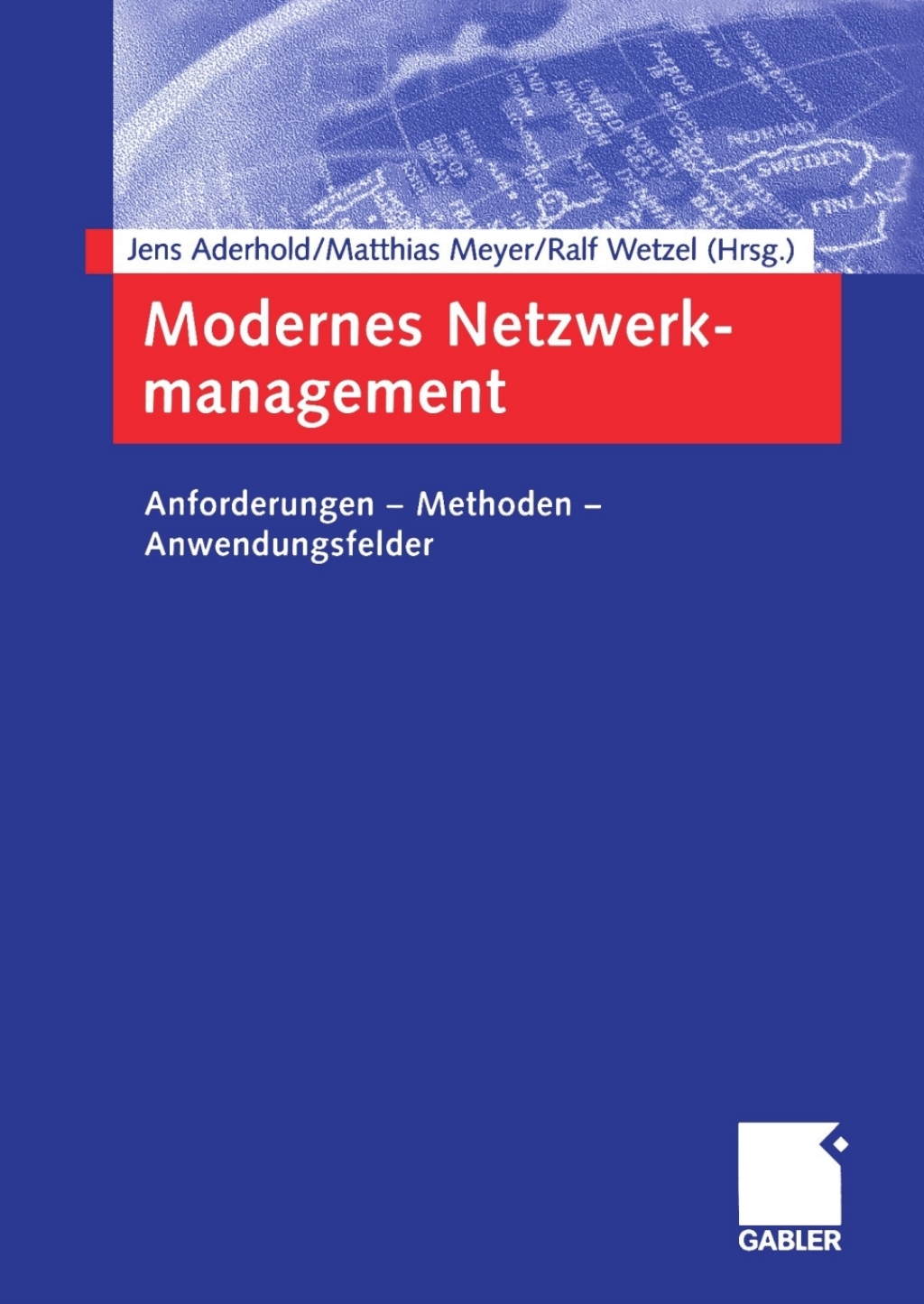Modernes Netzwerkmanagement Anforderungen â€” Methoden â€” Anwendungsfelder  â€“ PDF/EPUB Version Downloadable