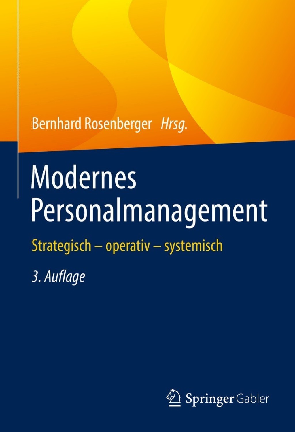 Modernes Personalmanagement Strategisch â€“ operativ â€“ systemisch 3rd Edition â€“ PDF/EPUB Version Downloadable