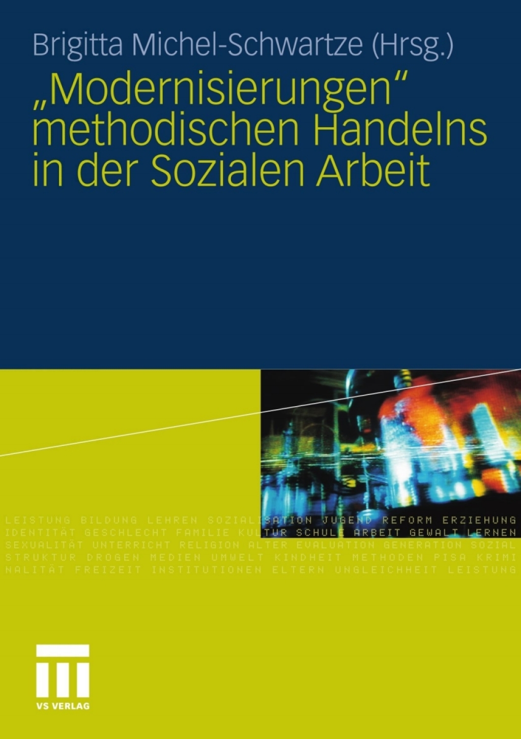 "Modernisierungen" methodischen Handelns in der Sozialen Arbeit  â€“ PDF/EPUB Version Downloadable