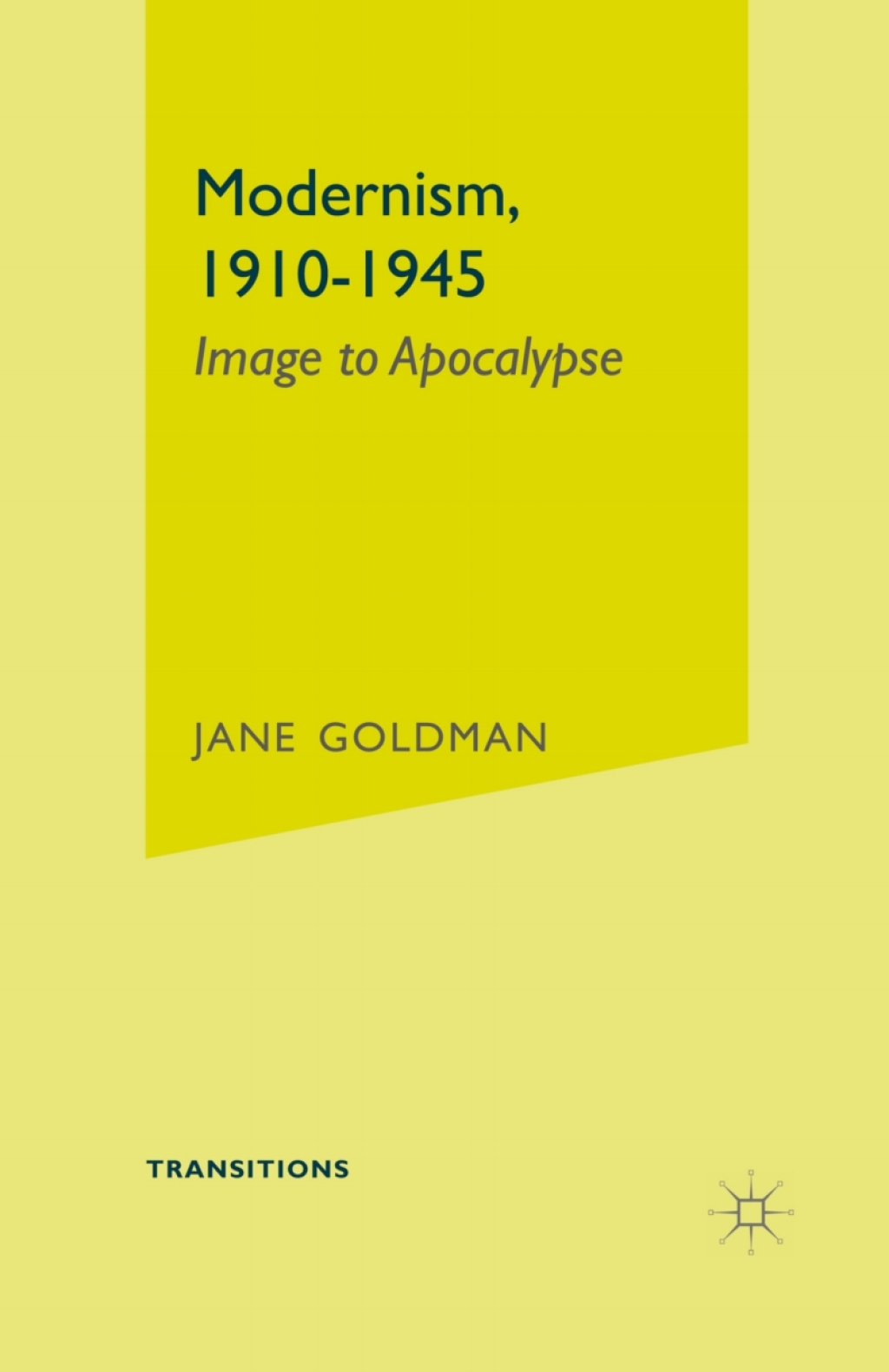 Modernism, 1910-1945 Image to Apocalypse 1st Edition â€“ PDF/EPUB Version Downloadable