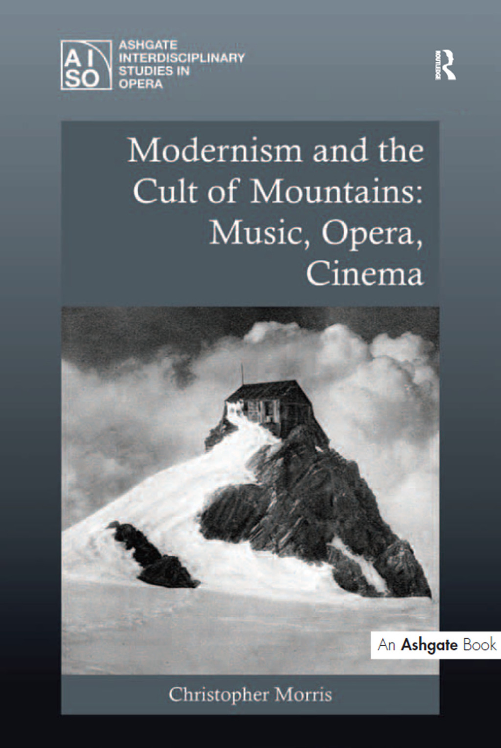 Modernism and the Cult of Mountains: Music, Opera, Cinema 1st Edition â€“ PDF/EPUB Version Downloadable
