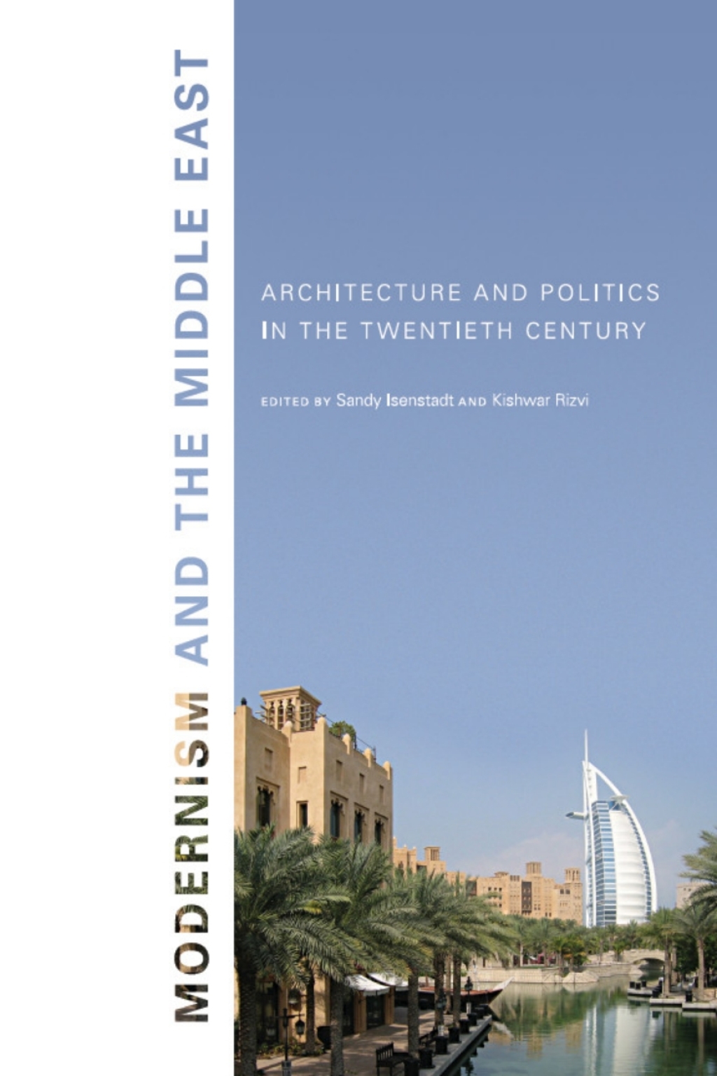 Modernism and the Middle East Architecture and Politics in the Twentieth Century  â€“ PDF/EPUB Version Downloadable