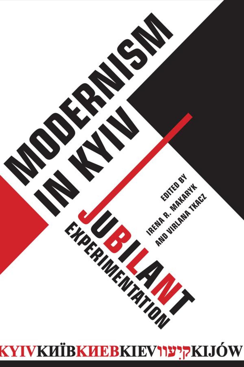 Modernism in Kyiv Jubilant Experimentation 1st Edition â€“ PDF/EPUB Version Downloadable