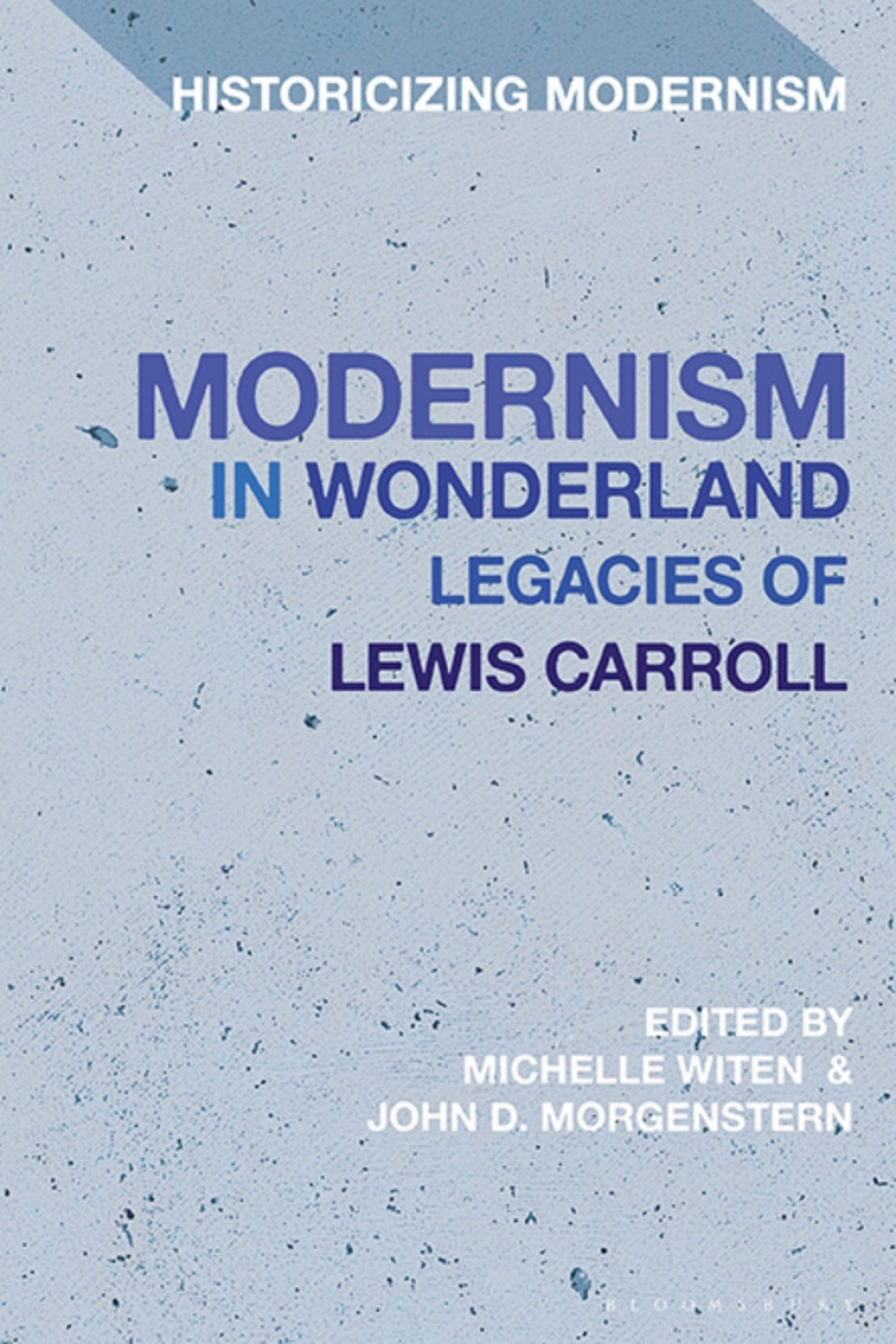 Modernism in Wonderland Legacies of Lewis Carroll 1st Edition â€“ PDF/EPUB Version Downloadable