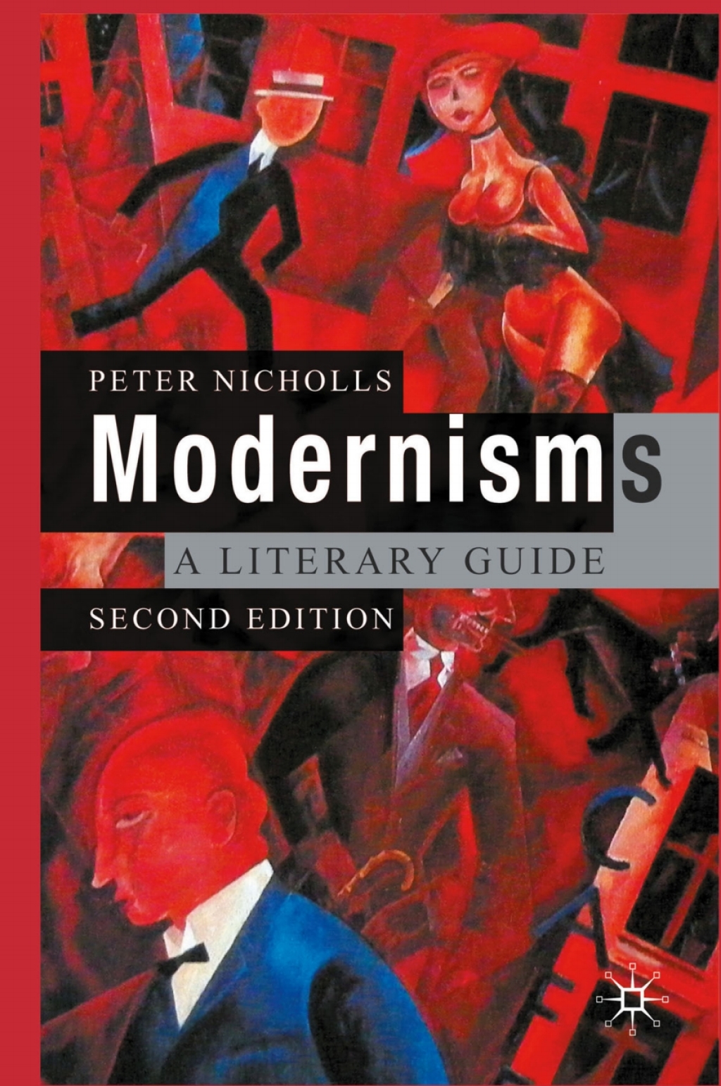 Modernisms A Literary Guide, Second Edition 2nd Edition â€“ PDF/EPUB Version Downloadable