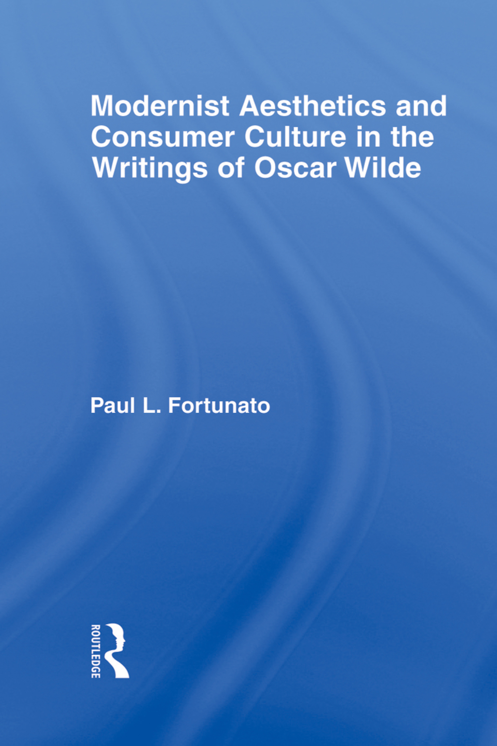 Modernist Aesthetics and Consumer Culture in the Writings of Oscar Wilde 1st Edition â€“ PDF/EPUB Version Downloadable