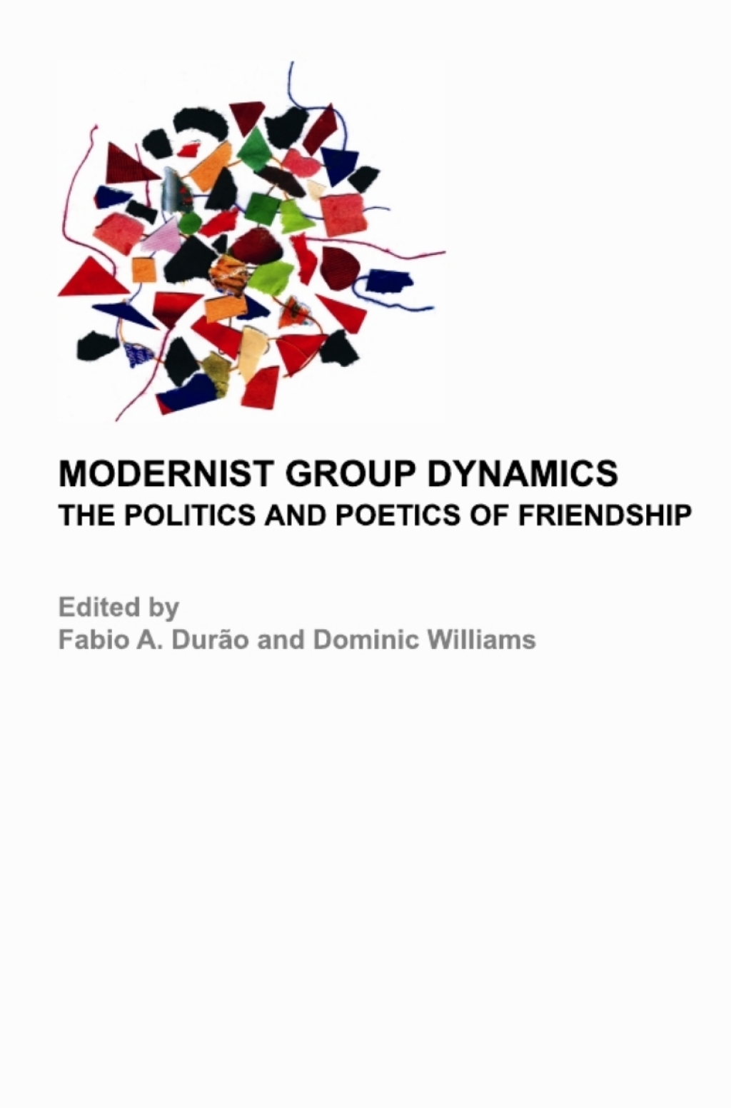 Modernist Group Dynamics The Politics and Poetics of Friendship 1st Edition â€“ PDF/EPUB Version Downloadable