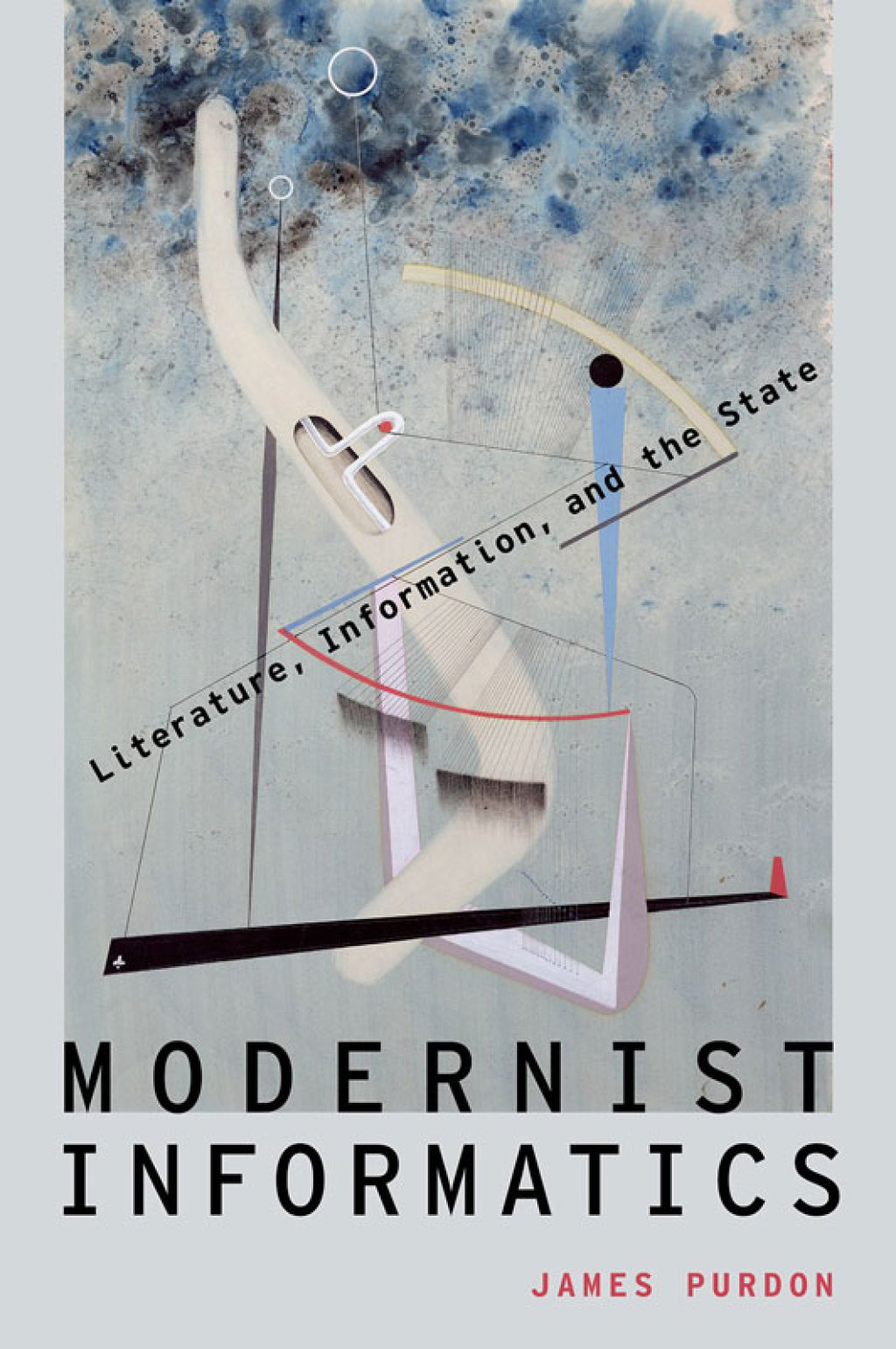 Modernist Informatics Literature, Information, and the State  â€“ PDF/EPUB Version Downloadable