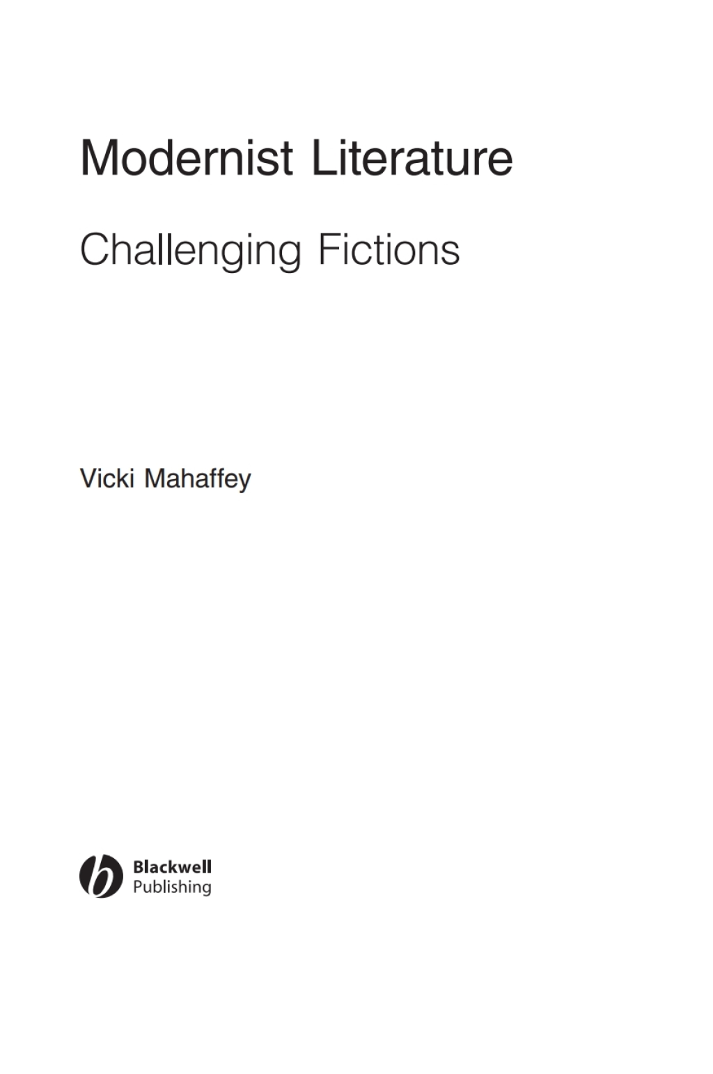 Modernist Literature Challenging Fictions? 1st Edition â€“ PDF/EPUB Version Downloadable